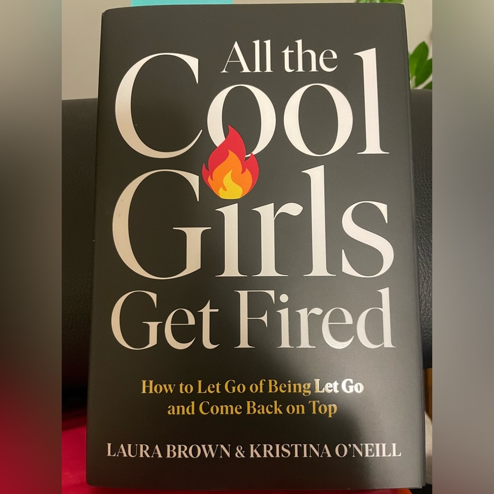 All the Cool Girls Get Fired book
